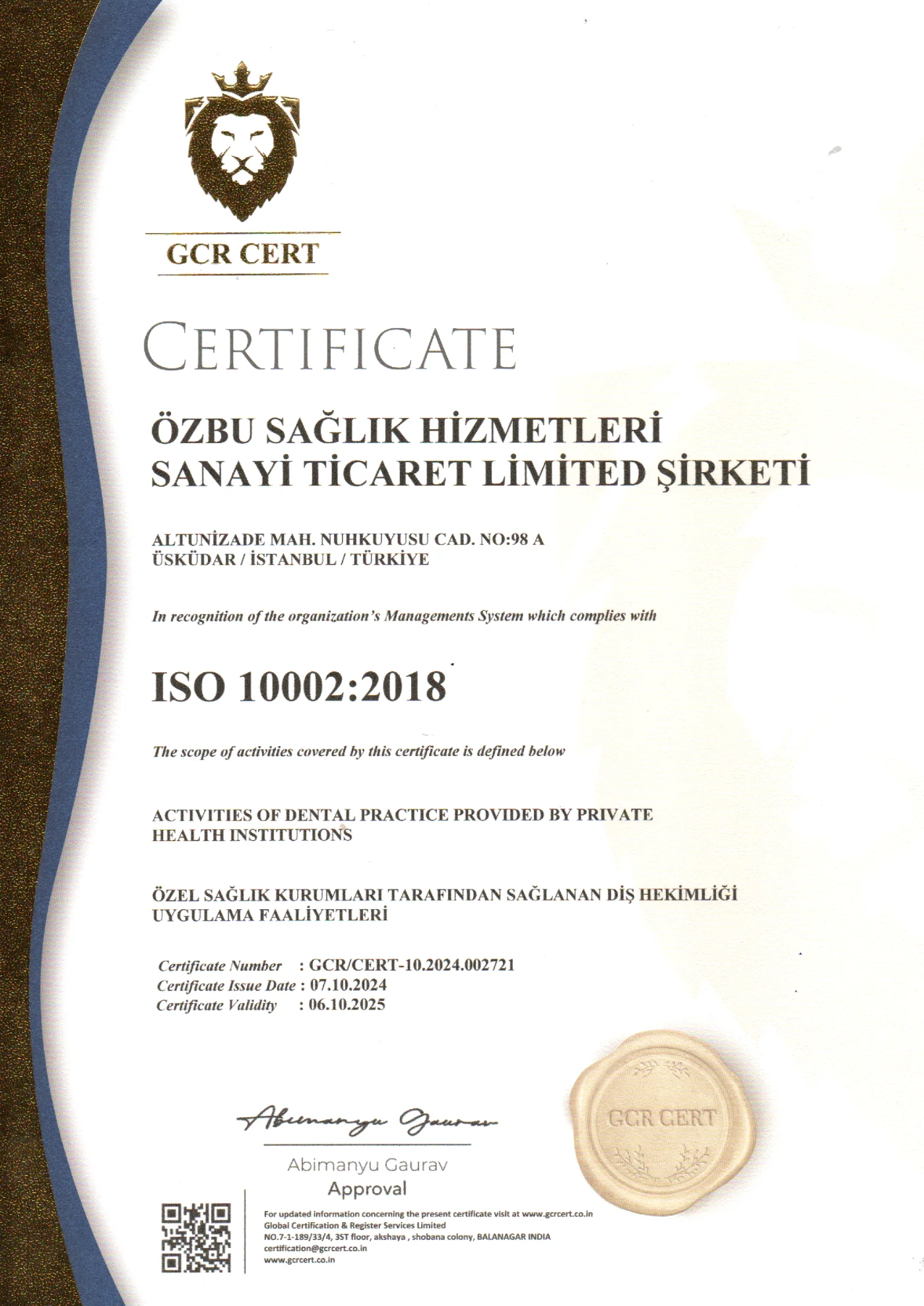 ISO 10002:2018 Müşteri Memnuniyeti Yönetim Sistemi Sertifikası — Özbu Sağlık Hizmetleri (ÖzbuDent)